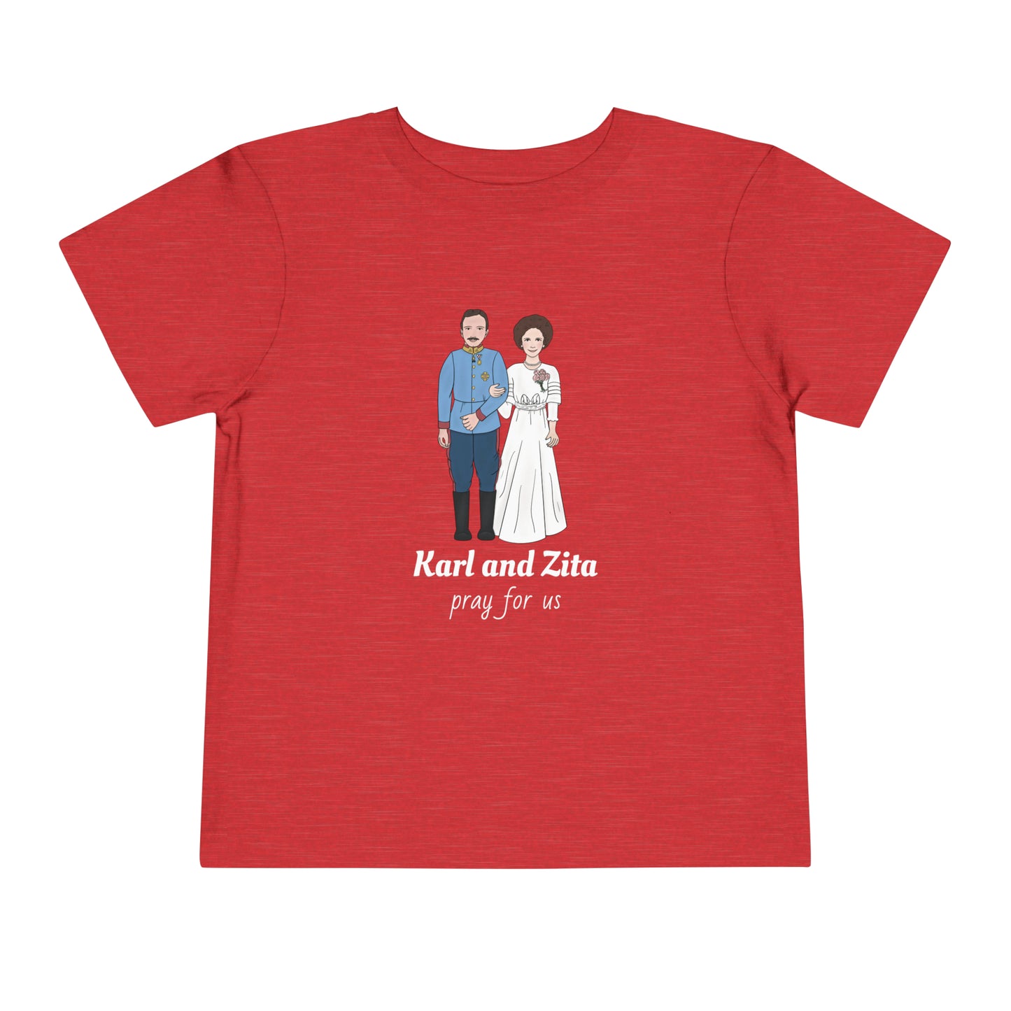 Blessed Karl and Servant of God Zita Toddler T-Shirt